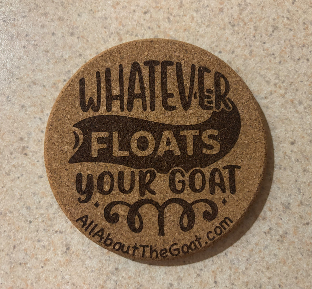 What Ever Floats Your Goat - Cork Coasters
